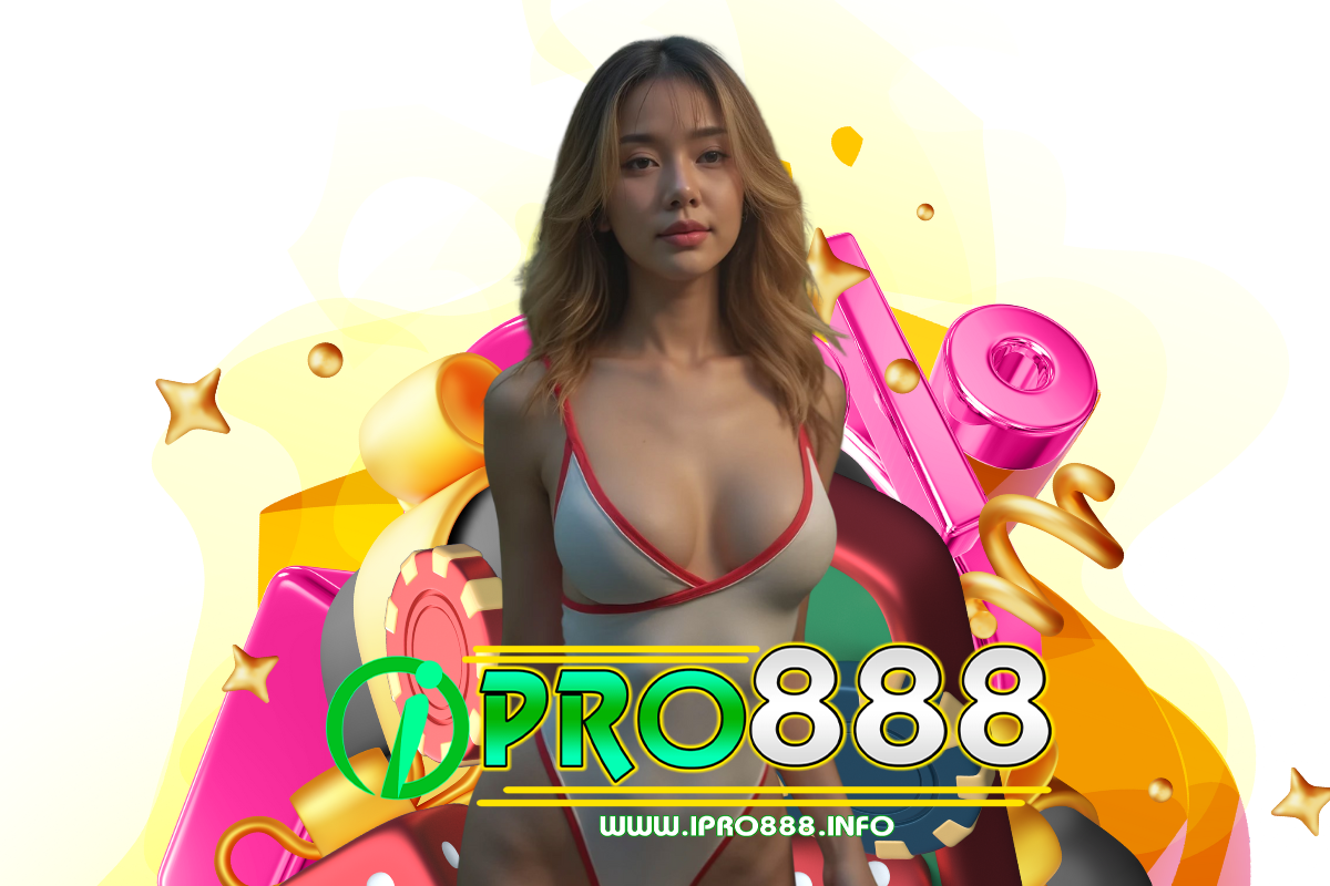 ipro888 สล็อต